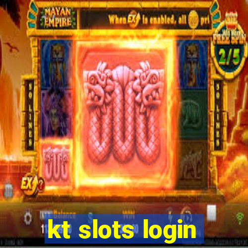 kt slots login